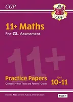 11+ GL Maths Practice Papers : Ages 10-11 - Pack 1 (avec le guide des parents et l'édition en ligne) - 11+ GL Maths Practice Papers: Ages 10-11 - Pack 1 (with Parents' Guide & Online Edition)