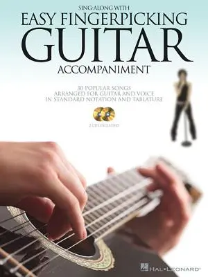 Chanter en s'accompagnant à la guitare en fingerpicking : Pistes audio incluses ! [Avec 2 CDs] - Sing Along with Easy Fingerpicking Guitar Accompaniment: Audio Tracks Included! [With 2 CDs]