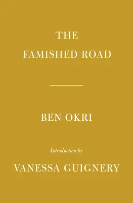 La route de la famine : Introduction de Vanessa Guignery - The Famished Road: Introduction by Vanessa Guignery