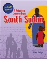 Le voyage d'un réfugié du Sud-Soudan - A Refugee's Journey from South Sudan