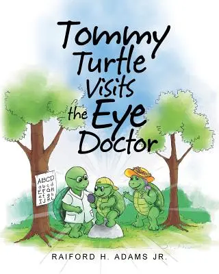 Tommy Turtle chez l'ophtalmologiste - Tommy Turtle Visits the Eye Doctor