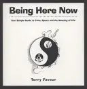 Être ici maintenant - Being Here Now