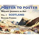 Les voyages en chemin de fer dans l'art : Vol. 1 Scotland - Railway Journeys in Art: Vol. 1 Scotland