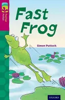 Oxford Reading Tree TreeTops Fiction : Niveau 10 Plus Pack B : Fast Frog - Oxford Reading Tree TreeTops Fiction: Level 10 More Pack B: Fast Frog