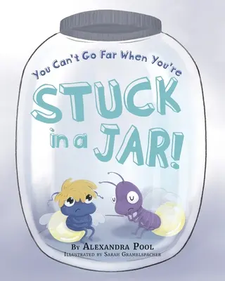 On ne peut pas aller loin quand on est coincé dans un bocal - You Can't Go Far When You're Stuck in a Jar