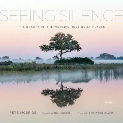 Voir le silence : La beauté des lieux les plus silencieux du monde - Seeing Silence: The Beauty of the World's Most Quiet Places