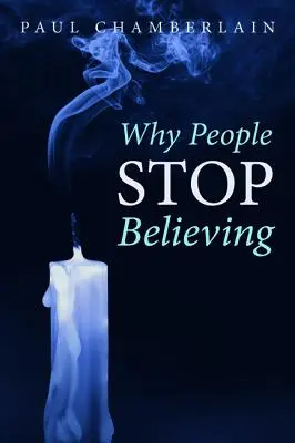 Pourquoi les gens cessent de croire - Why People Stop Believing