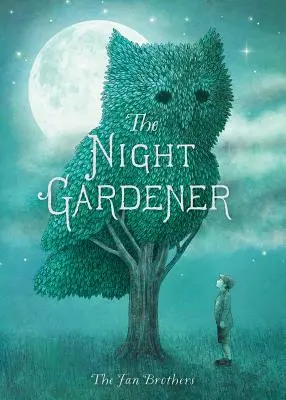 Le jardinier de nuit - The Night Gardener