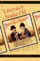 L'alphabétisation en tant qu'huile de serpent : Au-delà de la solution miracle - Literacy as Snake Oil: Beyond the Quick Fix