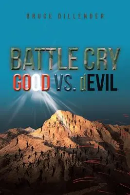 Cri de guerre : Le bien contre le mal - Battle Cry: GOOD vs. dEVIL