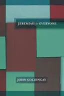 Jérémie pour tous (Goldingay The Revd Dr John (Auteur)) - Jeremiah for Everyone (Goldingay The Revd Dr John (Author))
