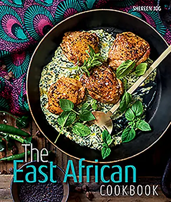 Livre de cuisine de l'Afrique de l'Est - East African Cookbook