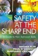 La sécurité au bout du rouleau : Un guide des compétences non techniques - Safety at the Sharp End: A Guide to Non-Technical Skills