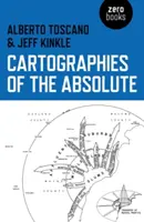 Cartographies de l'absolu - Cartographies of the Absolute