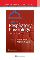 Physiologie respiratoire de West - West's Respiratory Physiology