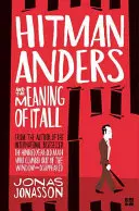 Le tueur à gages Anders et le sens de tout cela - Hitman Anders and the Meaning of It All