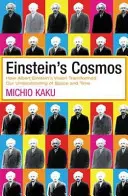 Le cosmos d'Einstein - Comment la vision d'Albert Einstein a transformé notre compréhension de l'espace et du temps - Einstein's Cosmos - How Albert Einstein's Vision Transformed Our Understanding of Space and Time