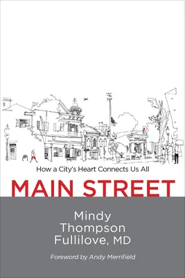 Main Street : Comment le cœur d'une ville nous relie tous - Main Street: How a City's Heart Connects Us All