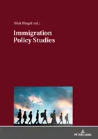 Études sur les politiques d'immigration : Recherches théoriques et empiriques sur la migration - Immigration Policy Studies: Theoretical and Empirical Migration Researches