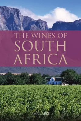 Les vins d'Afrique du Sud : 9781913022037 - The wines of South Africa: 9781913022037