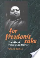 Pour l'amour de la liberté : La vie de Fannie Lou Hamer - For Freedom's Sake: The Life of Fannie Lou Hamer