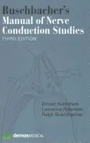 Manuel de Buschbacher sur les études de conduction nerveuse - Buschbacher's Manual of Nerve Conduction Studies