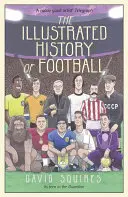 L'histoire illustrée du football - The Illustrated History of Football