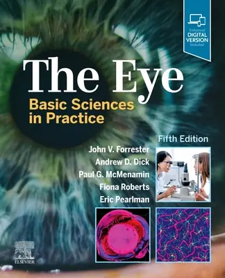 L'œil : les sciences fondamentales en pratique - The Eye: Basic Sciences in Practice