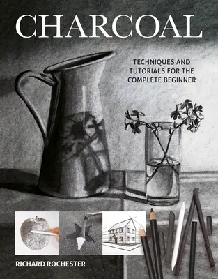 Fusain : Techniques et tutoriels pour le débutant complet - Charcoal: Techniques and Tutorials for the Complete Beginner