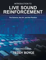 Introduction au renforcement sonore en direct : La science, l'art et la pratique - Introduction to Live Sound Reinforcement: The Science, the Art, and the Practice