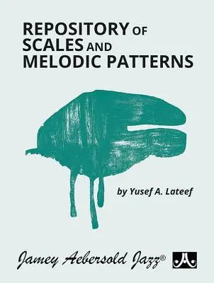 Répertoire des gammes et des motifs mélodiques : Livre à spirales - Repository of Scales and Melodic Patterns: Spiral-Bound Book