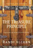 Le principe du trésor : percer le secret du don joyeux - The Treasure Principle: Unlocking the Secret of Joyful Giving