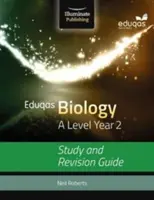 Eduqas Biology for A Level Year 2 : Study and Revision Guide (en anglais) - Eduqas Biology for A Level Year 2: Study and Revision Guide