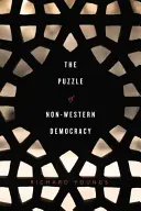 Le casse-tête de la démocratie non occidentale - The Puzzle of Non-Western Democracy