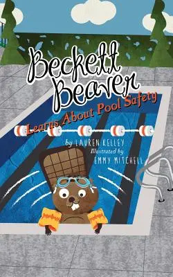 Beckett Beaver apprend la sécurité à la piscine - Beckett Beaver Learns About Pool Safety