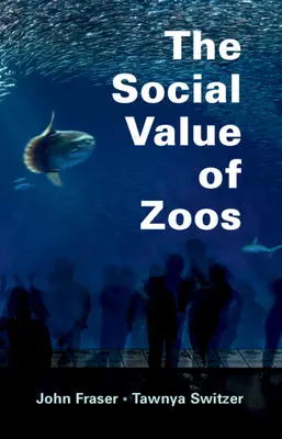 La valeur sociale des zoos - The Social Value of Zoos