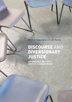 Discours et justice de diversion : Une analyse des conférences sur la justice des mineurs - Discourse and Diversionary Justice: An Analysis of Youth Justice Conferencing