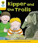 L'arbre à lire d'Oxford : Niveau 5 : Plus d'histoires C : Kipper et les trolls - Oxford Reading Tree: Level 5: More Stories C: Kipper and the Trolls