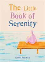 Le petit livre de la sérénité - The Little Book of Serenity