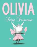 Olivia et les princesses fées - Olivia and the Fairy Princesses