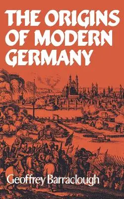 Les origines de l'Allemagne moderne - The Origins of Modern Germany