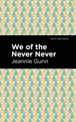Nous du Jamais Jamais - We of the Never Never