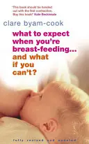 A quoi s'attendre quand on allaite ... et si on ne peut pas ? - What to Expect When You're Breast-Feeding . . . and What If You Can't?