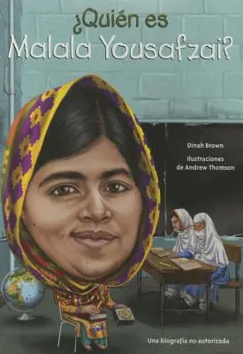 Quien Es Malala Yousafzai ? - Quien Es Malala Yousafzai?