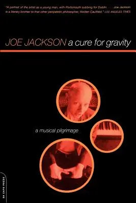 Un remède contre la gravité : Un pèlerinage musical - A Cure for Gravity: A Musical Pilgrimage