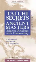 Secrets de tai chi des anciens maîtres : Lectures sélectionnées des maîtres - Tai Chi Secrets Ancient Masters: Selected Readings from the Masters