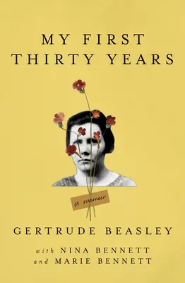 Mes trente premières années : Un mémoire - My First Thirty Years: A Memoir