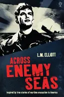 A travers les mers ennemies - Across Enemy Seas