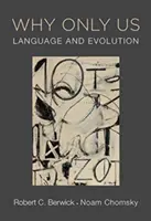 Pourquoi seulement nous : Langage et évolution - Why Only Us: Language and Evolution