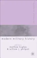 Les avancées de Palgrave dans l'histoire militaire moderne - Palgrave Advances in Modern Military History